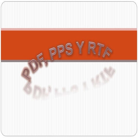 PDF, PPS, RTF