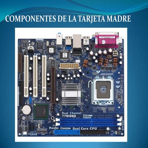 Componentes de tarjeta madre