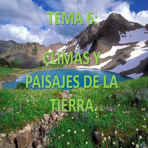 TEMA 6 LOS CLIMAS DE LA TIERRA | PPTX
