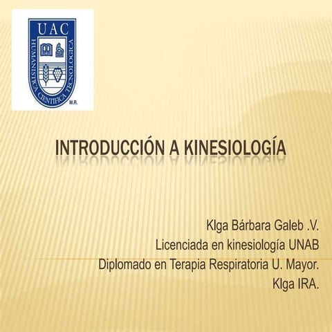 Presentación 1º clase de Introduccion a la Kinesiología