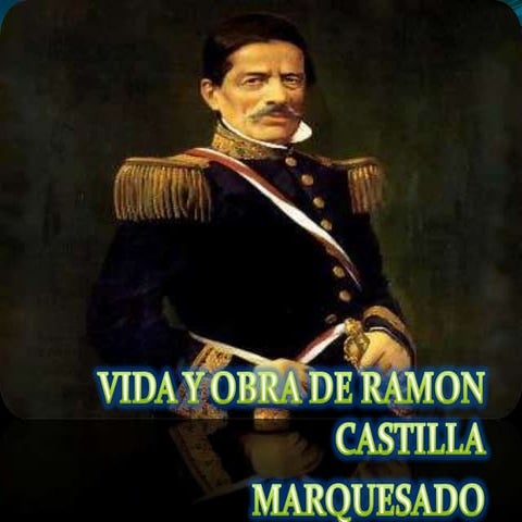 Gran mariscal ramon castilla | PPTX