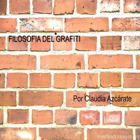 Filosofía del Grafiti