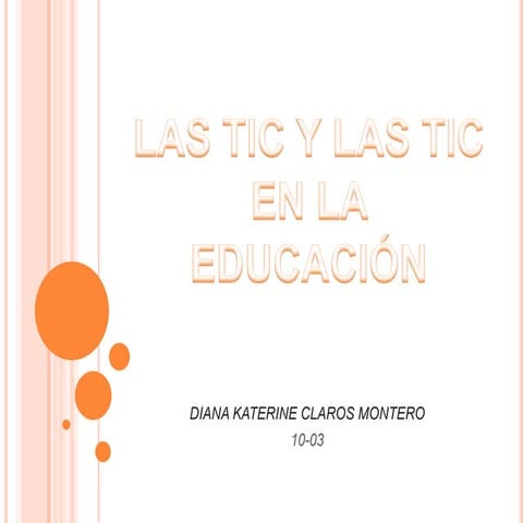 Las TIC y las TIC en la Educación