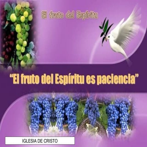 PACIENCIA El fruto del Espiritu | PPT