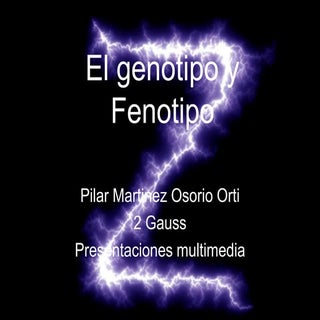 Genotipo y Fenotipo