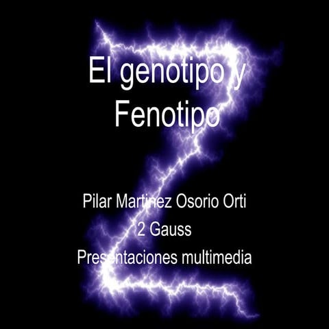 Genotipo y Fenotipo