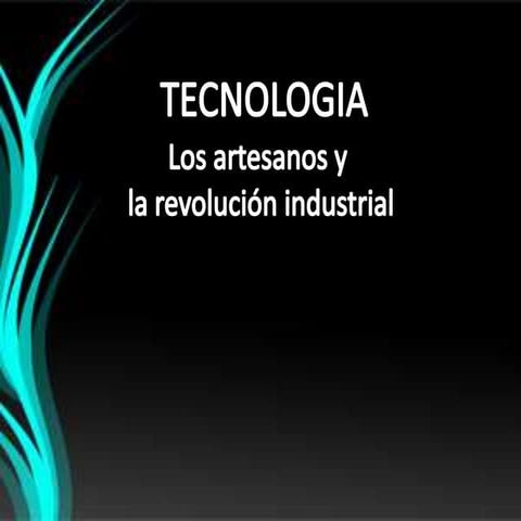 Los artesanos y la revolución industrial