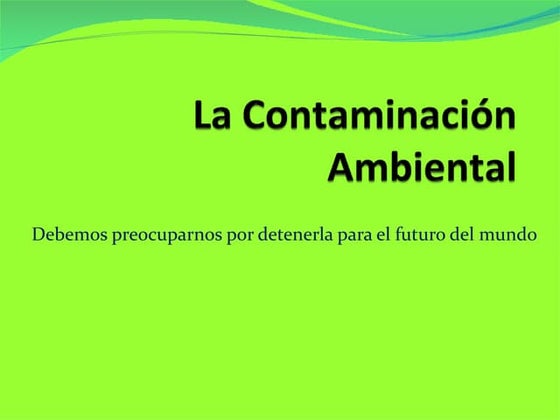 Diapositiva Contaminacion Ambiental | PPT