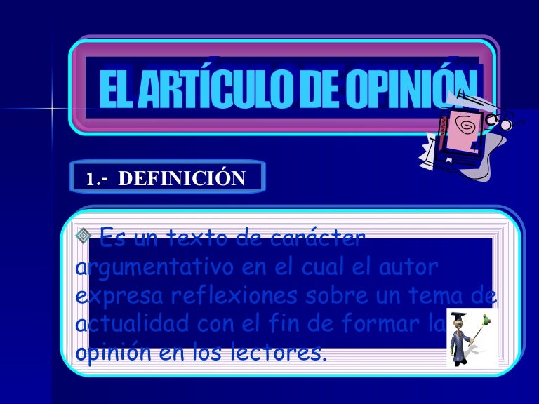 EL ARTICULO DE OPINION EL ARTICULO DE OPINION