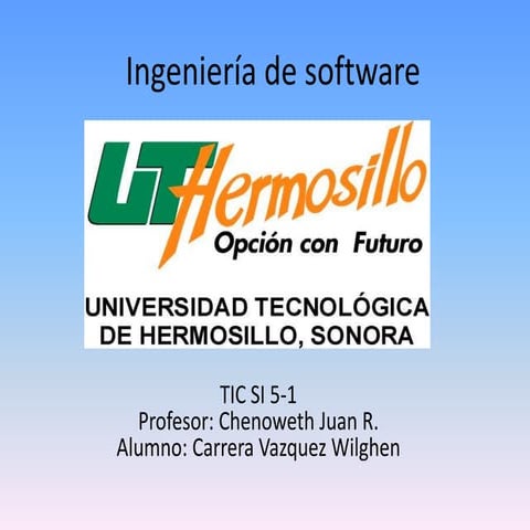 Ingeniería de software Definicion,inicion,importancia y utilidad