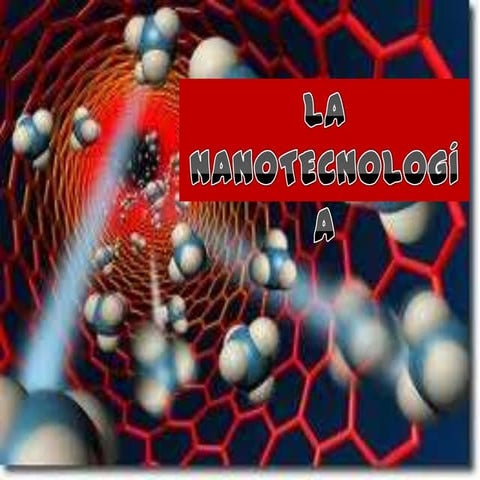 La nanotecnologia