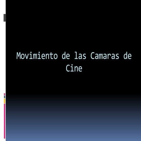 movimiento camaras cine