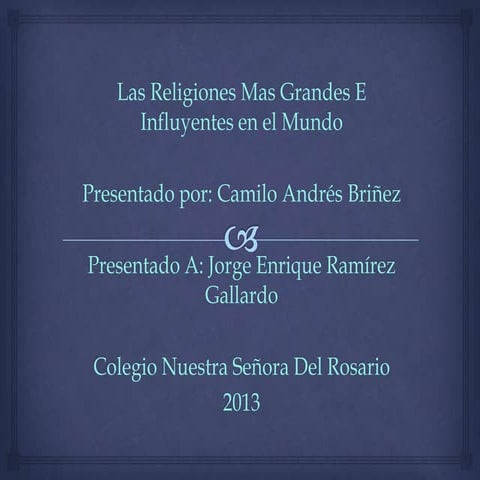Las religiones Mas Importantes del mundo ! :) 