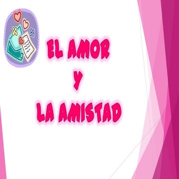 el amor y la amistad | PPTX