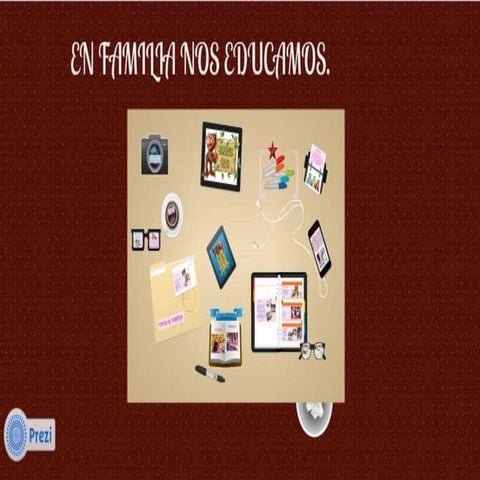 EN FAMILIA NOS EDUCAMOS