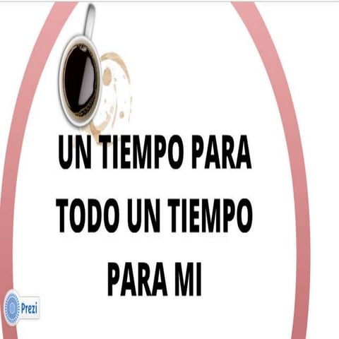 UN TIEMPO PARA TODO UN TIEMPO PARA MI