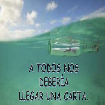 A TODOS NOS DEBERÍA LLEGAR UNA CARTA