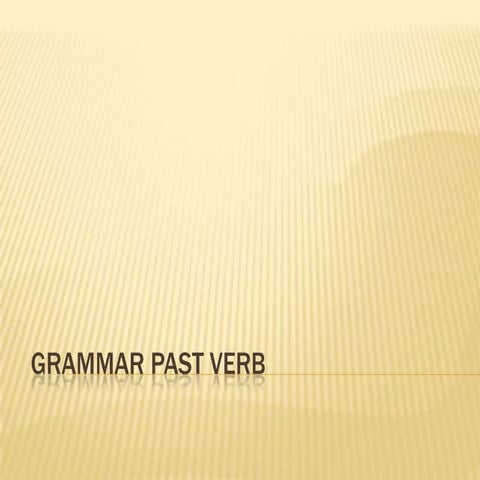 Presentation of past verb