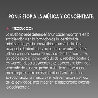 Ponle Stop a la música y concéntrate