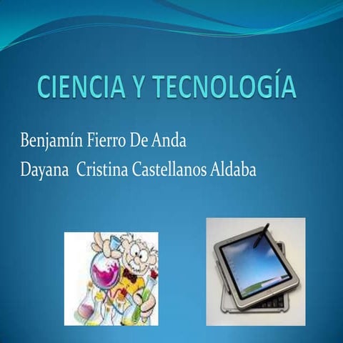 ciencia y tecnologia 