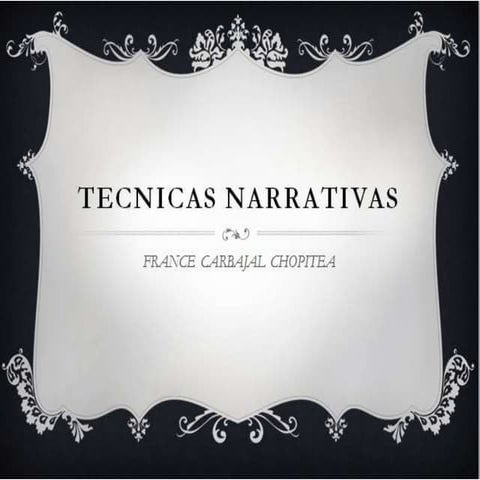 TECNICAS NARRATIVAS
