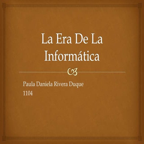 La Era De La Informática 