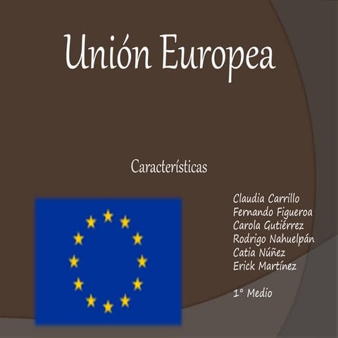 Características De La Unión Europea