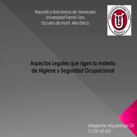 Aspectos Legales que rigen la materia de Higiene y Seguridad Ocupacional