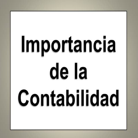 Importancia de la Contabilidad | PPTX