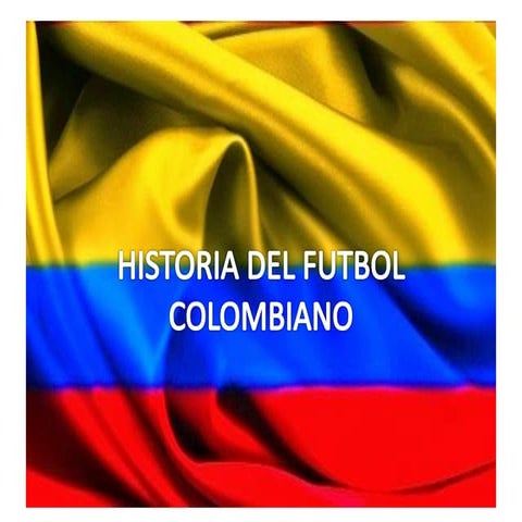 historia del futbol colombiano 