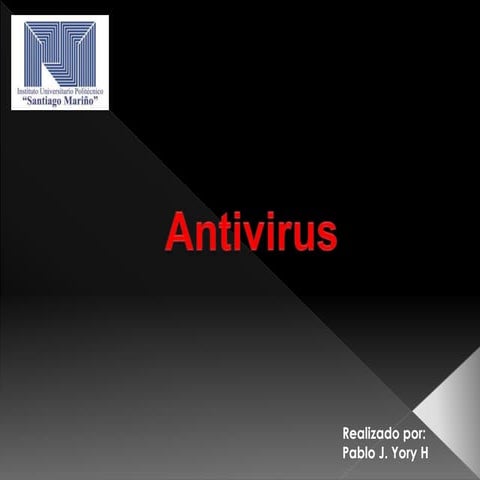 Antivirus, Presentacion