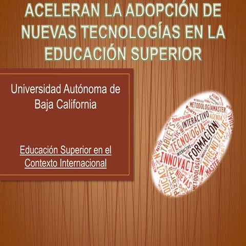 tendencias de la adopcion de las nuevas tecnologias en la educacion superior