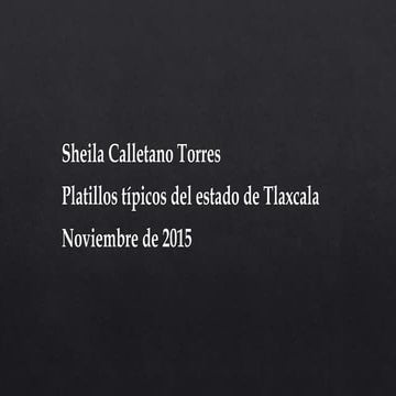 Platillos Típicos del Estado de Tlaxcala