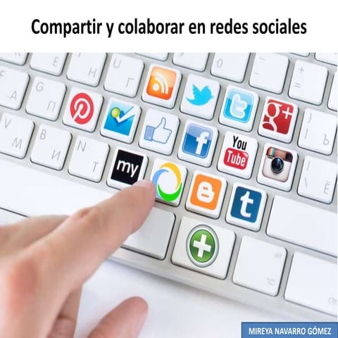 Compartir y colaborar en redes sociales