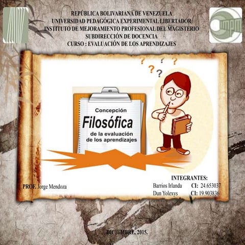  CONCEPCIÓN FILOSÓFICA  DE LA EVALUACIÓN DE LOS APRENDIZAJES 