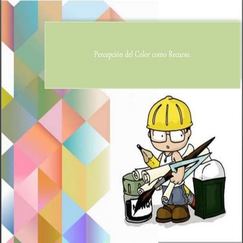 Percepción del Color como recurso.