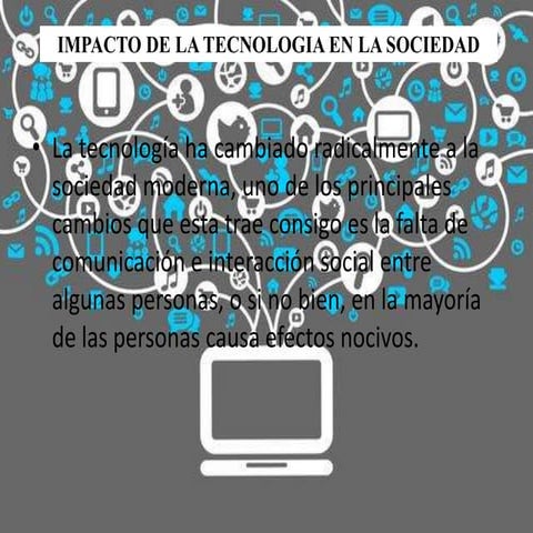 El impacto de la tecnología en la sociedad | PPTX