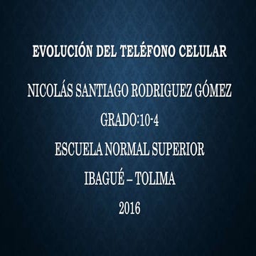 HISTORIA DEL TELÉFONO CELULAR