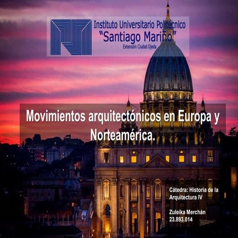 Movimientos arquitectónicos en Europa y Norteamérica