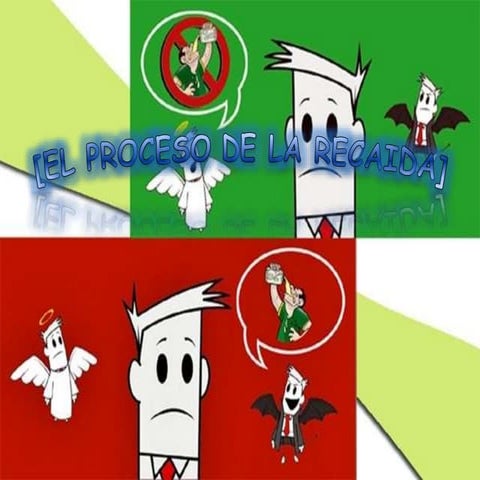 EL PROCESO DE LA RECAIDA