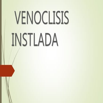 Venoclisis