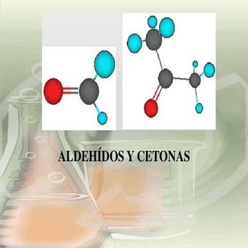 ALDEHIDOS Y CETONAS EN LA QUIMICA ORGANICA | PPTX