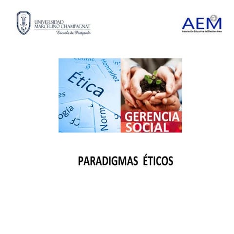 Presentación 1   paradigmas de la ética