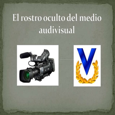 El rostro oculto del medio audiovisual