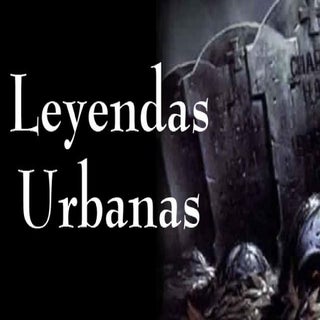 Leyendas Urbanas