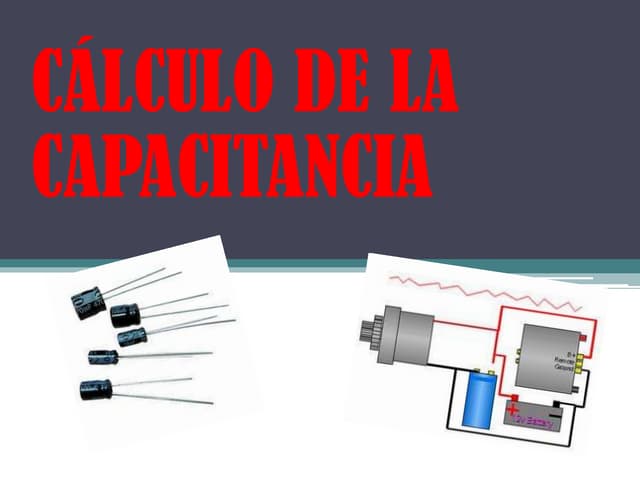 Presentación1calculo de la capacitancia