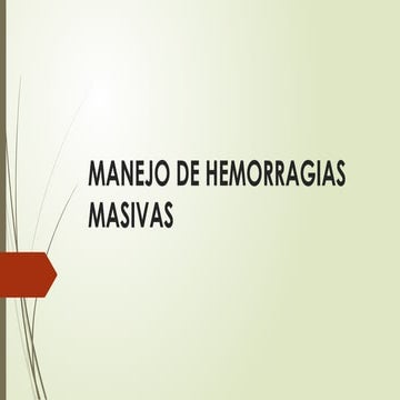 Presentación1 copia de hemorragia masiva ultimo.pptx