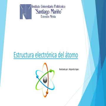 Presentación1 estructura electronica de los atomos