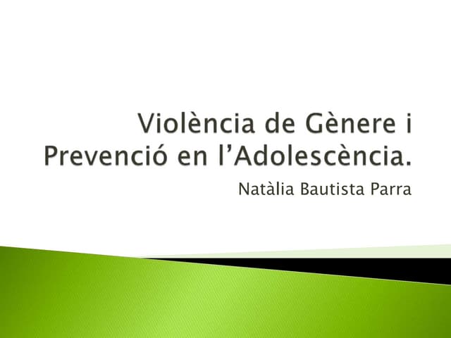 violència de gènere i prevenció en l'adolescència. 