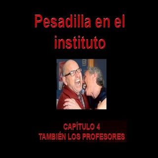 Pesadilla en el instituto. Capítulo 4